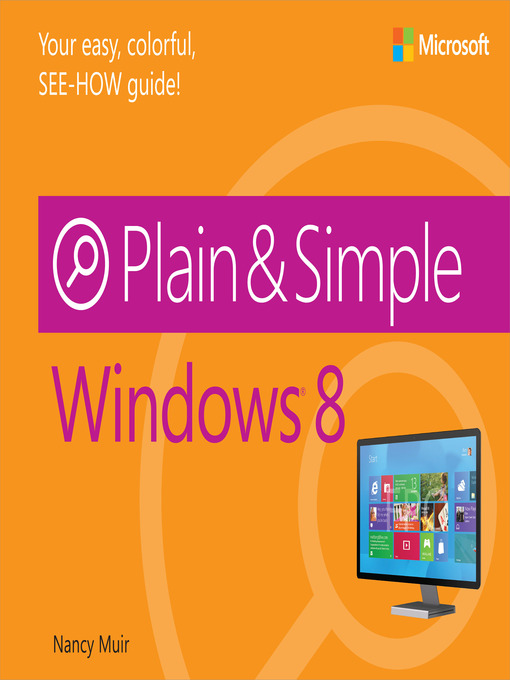 Title details for Windows 8 Plain & Simple by Nancy Muir - Available